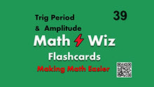 Load image into Gallery viewer, Math Wiz Flashcards Deck 39 Trig Period Amplitude and More
