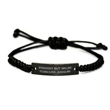 Load image into Gallery viewer, Juggling Gifts for Friends, Introvert but Willing to Discuss Juggling, Epic Juggling Black Rope Bracelet, Engraved Bracelet from
