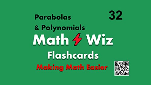 Math Wiz Flashcards Deck 32 Parabolas and Polynomials
