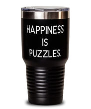 Load image into Gallery viewer, Happiness is Puzzles. 30oz Tumbler, Puzzles Stainless Steel Tumbler, Fancy For Puzzles
