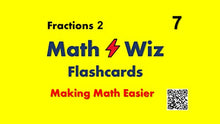 Load image into Gallery viewer, Math Wiz Flashcards Deck 7 Fractions 2
