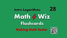 Load image into Gallery viewer, Math Wiz Flashcards Deck 28 Logarithms Intro 1
