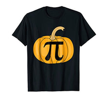 Load image into Gallery viewer, Funny Pumpkin Pie, Math Pi Teacher Shirt
