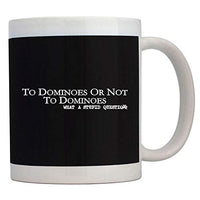 Teeburon To Dominoes or not to Dominoes, what a stupid question Mug 11 ounces ceramic
