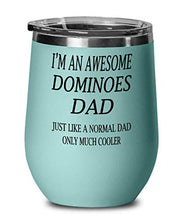 Load image into Gallery viewer, Dominoes Wine Glass Hobbies I&#39;m An Awesome Dominoes Dad Unique Inspirational Sarcasm Gift From Dad,ao9259
