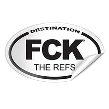 Load image into Gallery viewer, DESTINATION FCK The REFS Sticker - 3 Pack
