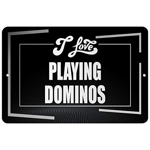 Makoroni - I Love Playing Dominos Hobby - Street Sign 12