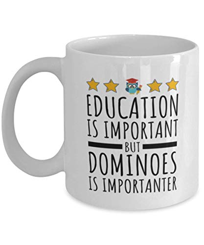 Dominoes Mug - Funny Coffee Cup For Dominoes Hobby Fans - Education Is Important But Is Importanter