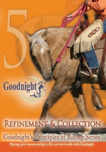 Load image into Gallery viewer, Julie Goodnight&#39;s Principles of Riding,vol. 5 Refinement &amp; Collection, DVD
