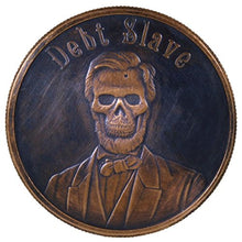 Load image into Gallery viewer, 2017 Mini Mintage 1 oz .999 Pure Copper Round/Challenge Coin w/Black Patina (Debt Slave)
