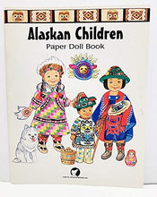 Load image into Gallery viewer, Paper Dolls Alaskan Children and Clothes Costumes Book
