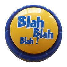 Load image into Gallery viewer, Blah Button - Talking Button Features 12 Blah Sayings - Talking Novelty Gift with Funny Sound Clips
