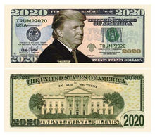 Load image into Gallery viewer, Donald Trump 2020 Re-Election Presidential Dollar Bill - Limited Edition Novelty Dollar Bill. Full Color Front &amp; Back Printing with Great Detail (Pack of 25)
