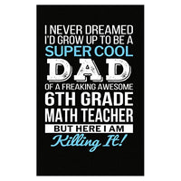 Shirt Luv Dad of Awesome 6th Grade Math Teacher Dad Gift - Poster