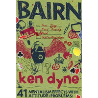 Bairn - The Brain Children of Ken Dyne by Kennedy