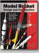 Load image into Gallery viewer, Model Rocket Design and Construction. How to Create and Build Unique and exciting Model Rockets That Work
