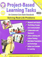 Carson-Dellosa Project-Based Learning Tasks for Common Core State Standards Grades 6 - 8