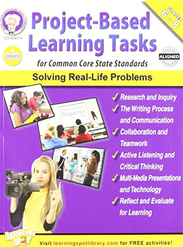 Carson-Dellosa Project-Based Learning Tasks for Common Core State Standards Grades 6 - 8