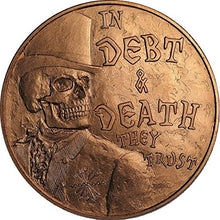 Load image into Gallery viewer, 2017 Mini Mintage 1 oz .999 Pure Copper Round/Challenge Coin (#23 in Debt &amp; Death)
